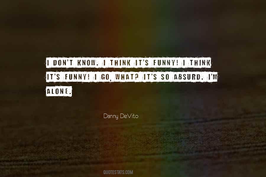 Danny M Quotes #383771