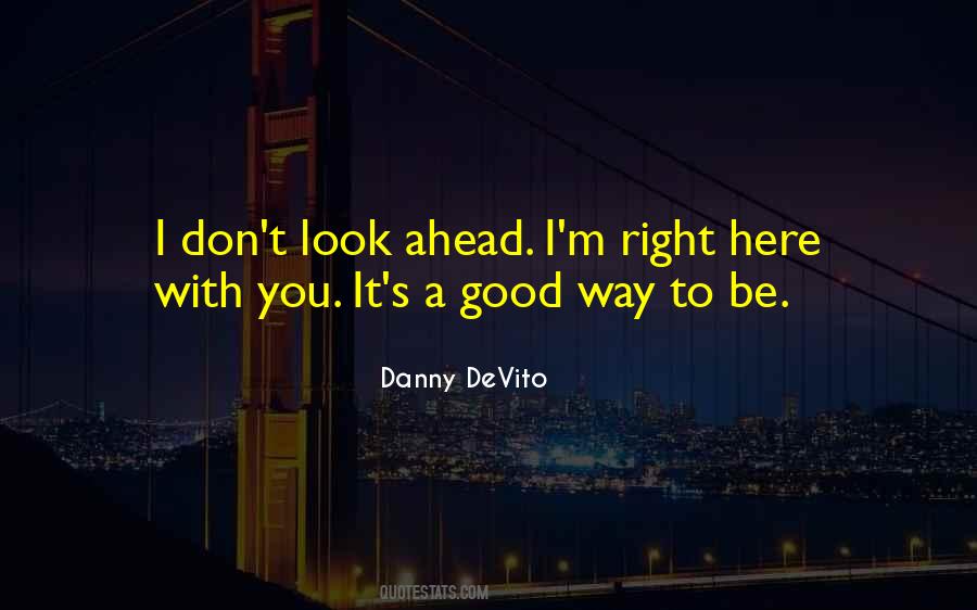 Danny M Quotes #462744