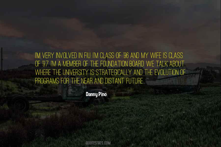 Danny M Quotes #513736