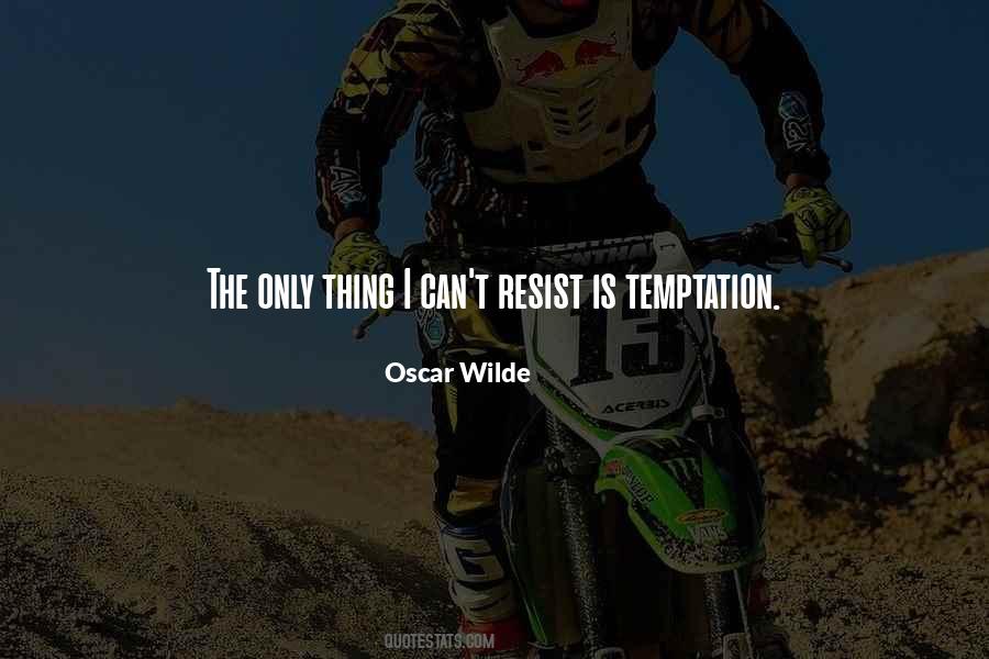 Only Thing Quotes #1820311