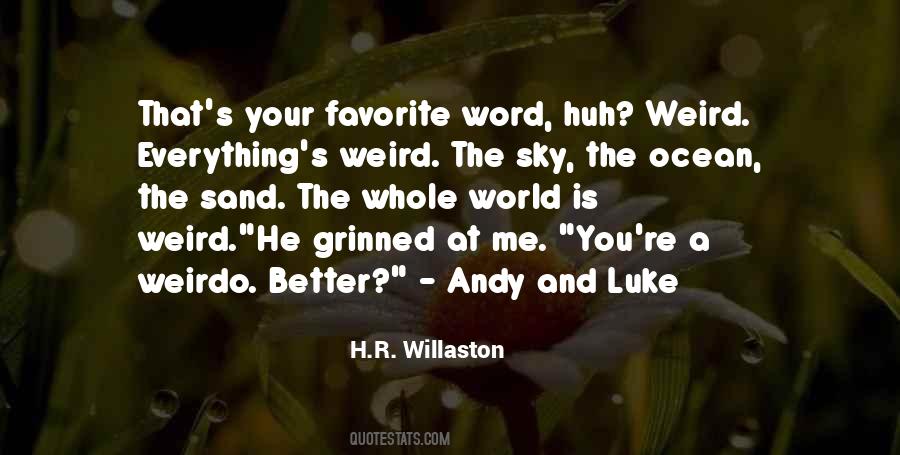 Weird World Quotes #824675