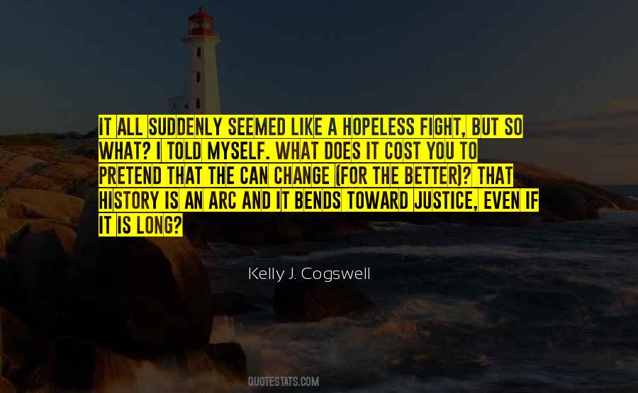 Bends Toward Justice Quotes #631811