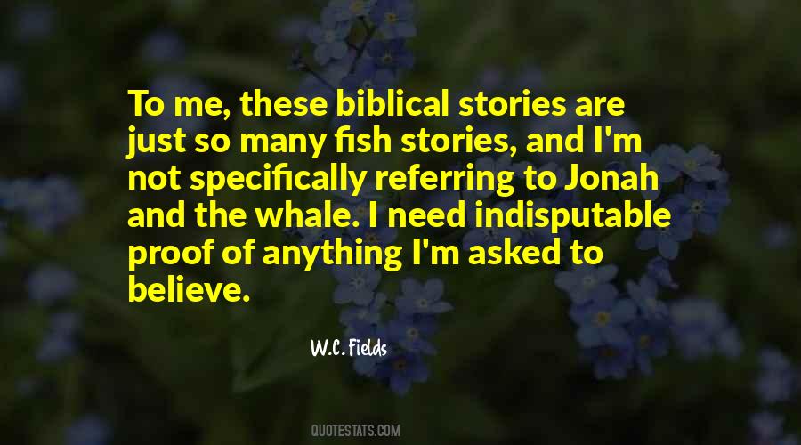 Fish Stories Quotes #1206110