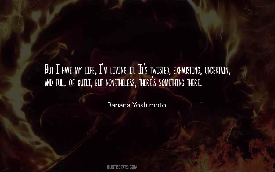 Life Is Exhausting Quotes #847162