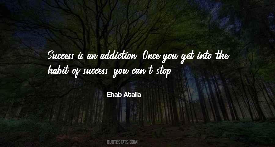 Success Is A Habit Quotes #1503993