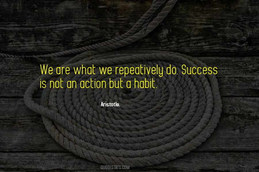 Success Is A Habit Quotes #834068