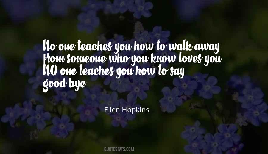 One Who Teaches Quotes #1511571