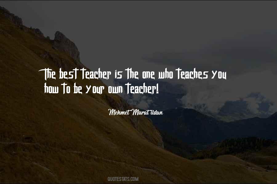 One Who Teaches Quotes #1589777