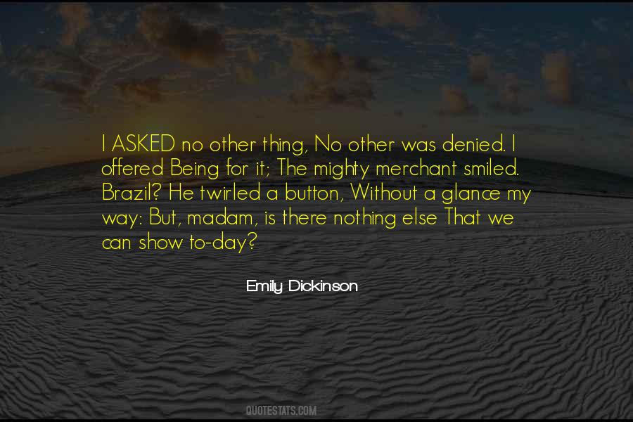 Quotes About Not Being Denied #1571656