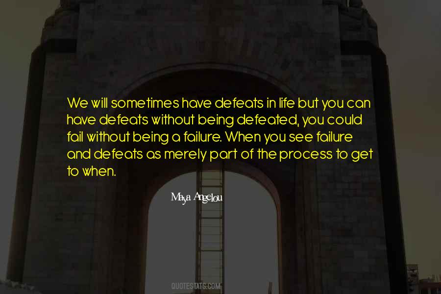 Quotes About Not Being Defeated #1231360