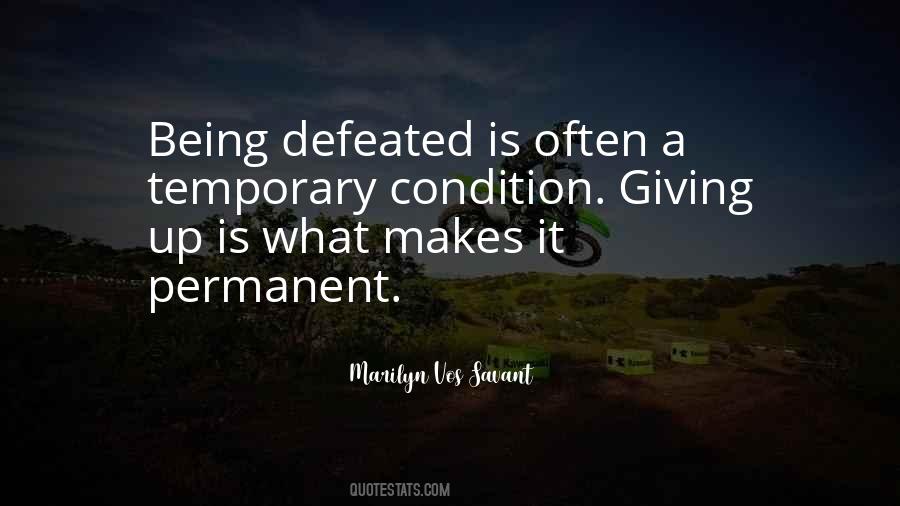 Quotes About Not Being Defeated #1464435