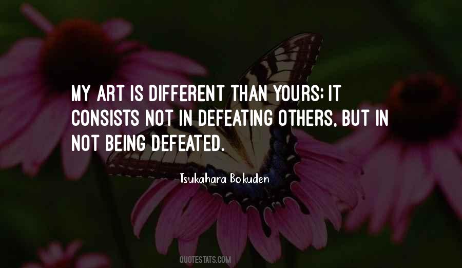 Quotes About Not Being Defeated #1687403