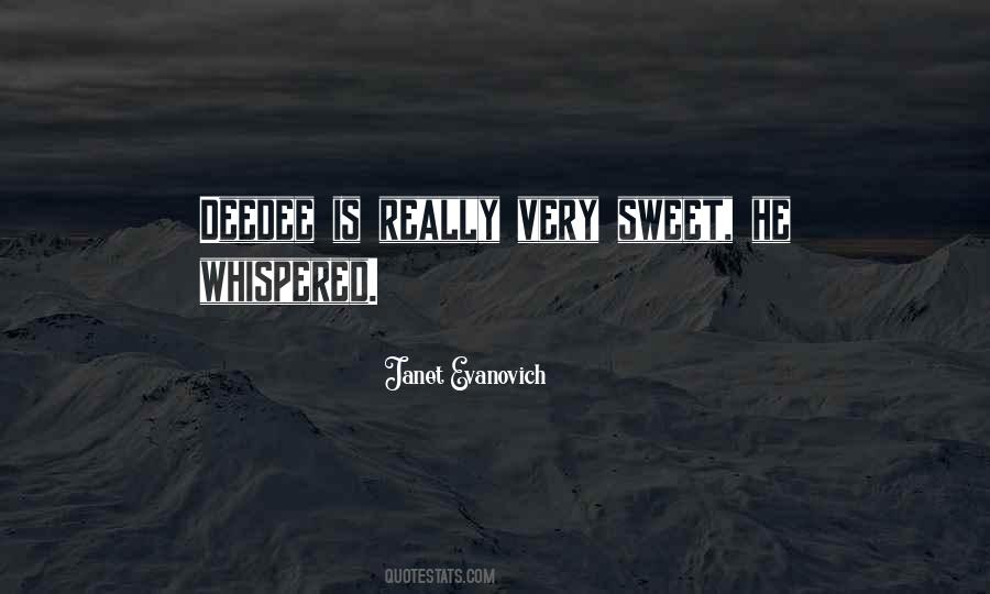 Very Sweet Quotes #1242033