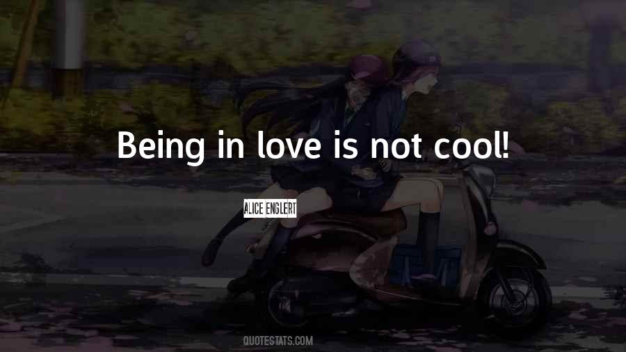 Quotes About Not Being Cool #565423