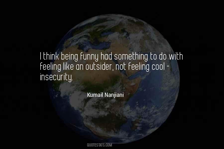 Quotes About Not Being Cool #956875