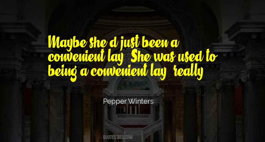 Quotes About Not Being Convenient #947811