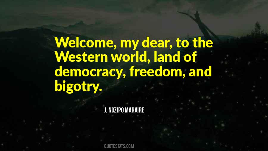 Democracy Freedom Quotes #1300422