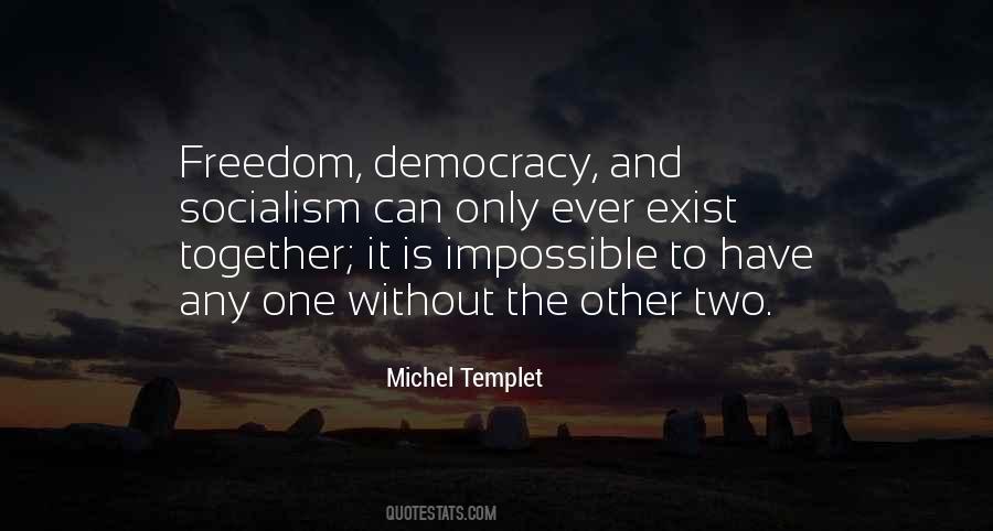 Democracy Freedom Quotes #29217