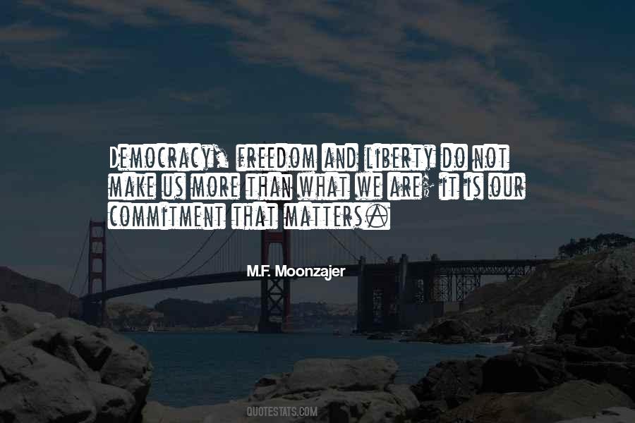 Democracy Freedom Quotes #921823