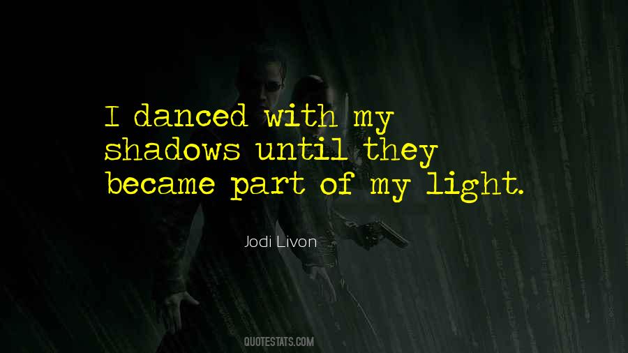 The Power Of Light Quotes #577865