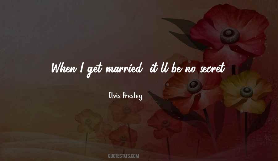 Marriage Secret Quotes #544337