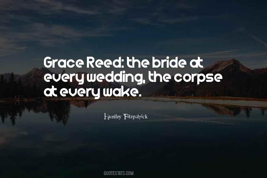 Grace Reed Quotes #1769401