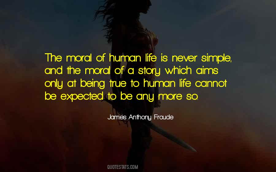 I Am Just A Simple Human Being Quotes #1752825