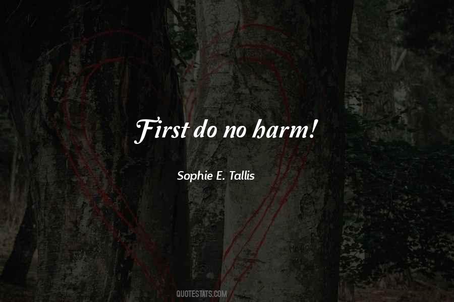 Do No Harm Quotes #1537416