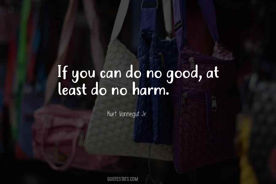 Do No Harm Quotes #419178