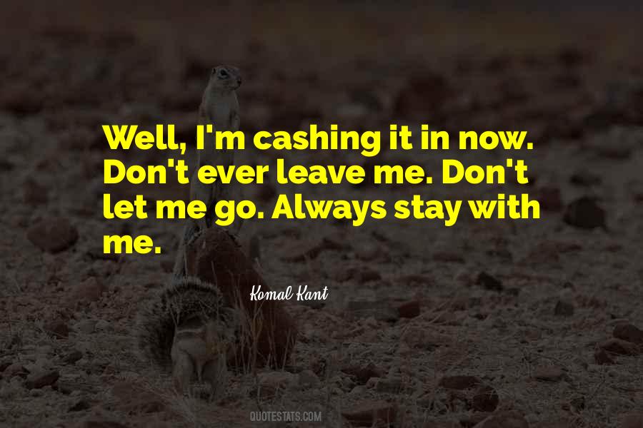 Always Stay Quotes #1749348