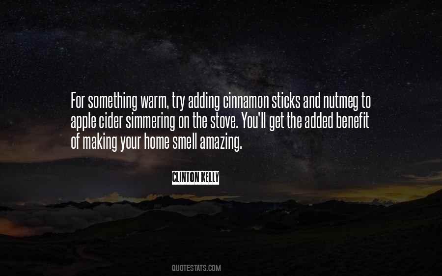 Cinnamon Sticks Quotes #993866