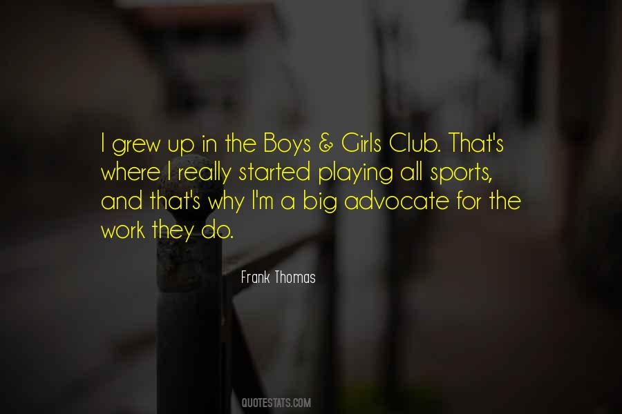 Boys And Girls Club Quotes #754263