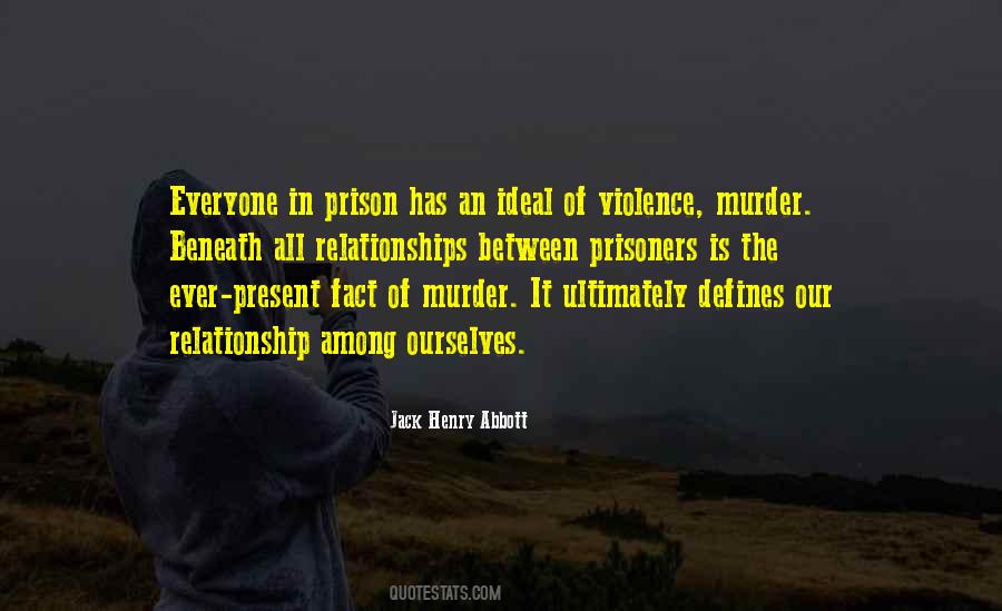 Prison Relationship Quotes #354891
