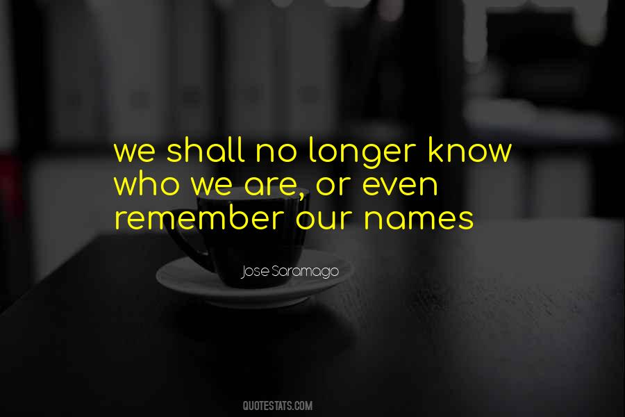 Our Names Quotes #1793008