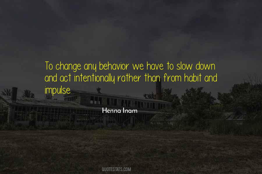 Behavioral Change Quotes #1056465