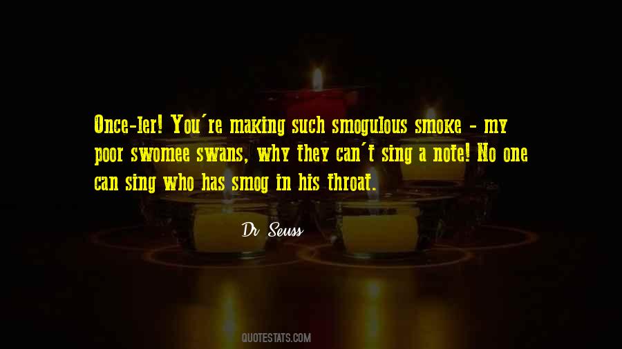Smogulous Smoke Quotes #309119