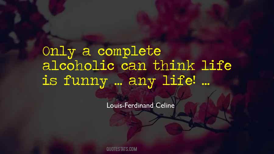 Ferdinand Celine Quotes #208609