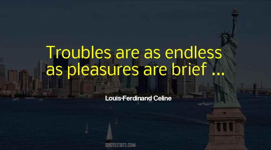 Ferdinand Celine Quotes #529653