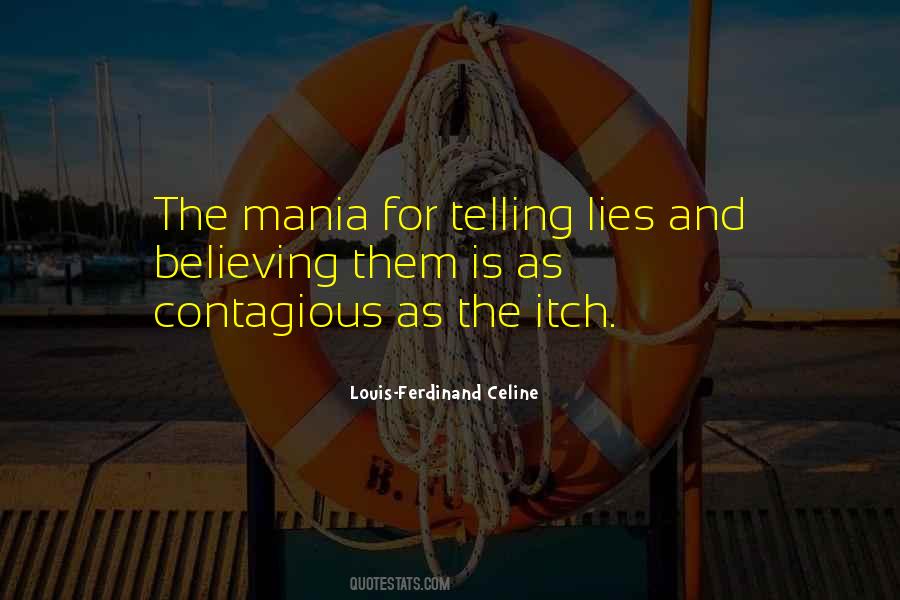 Ferdinand Celine Quotes #548121