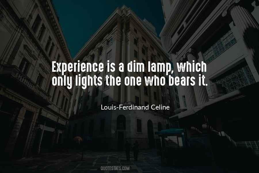 Ferdinand Celine Quotes #669954
