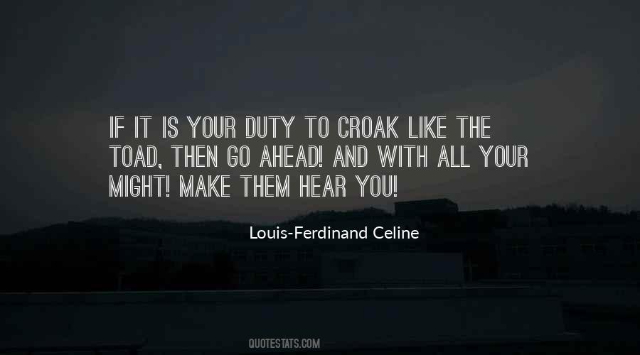 Ferdinand Celine Quotes #78790