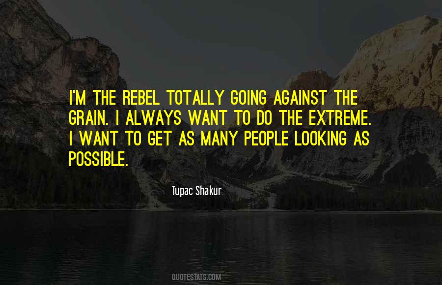 The Rebel Quotes #130354