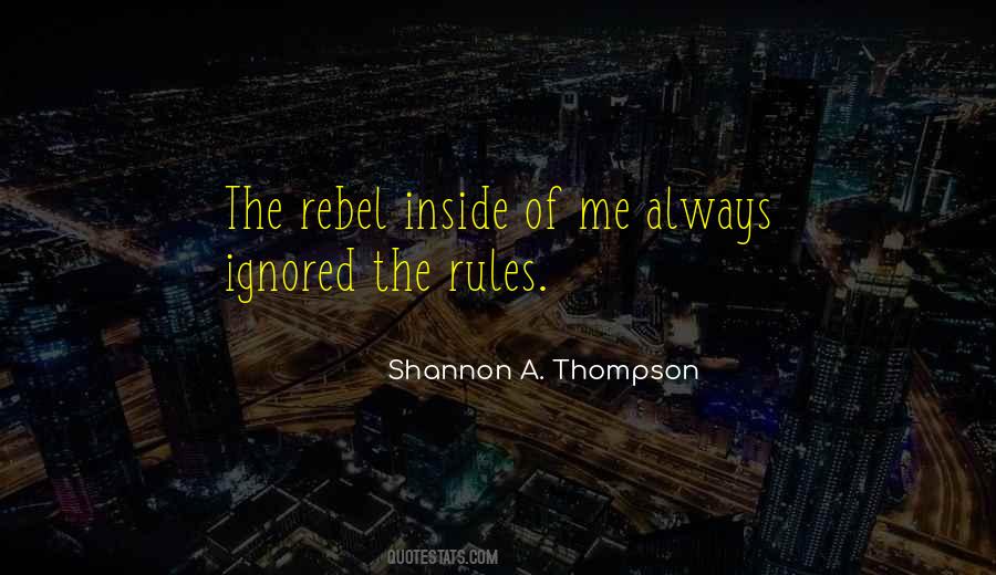 The Rebel Quotes #526550