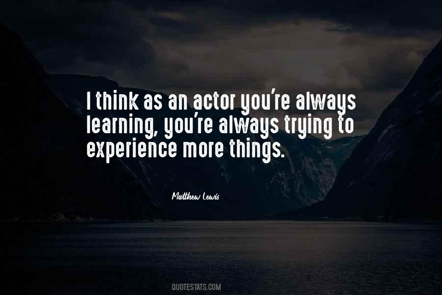 Experience More Quotes #145526