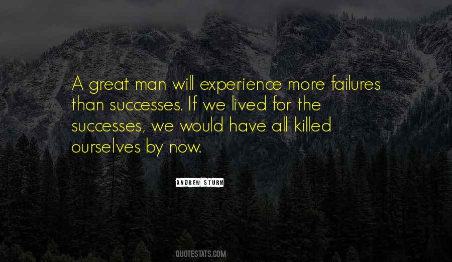 Experience More Quotes #1777903