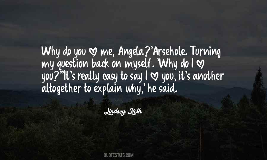 Do I Love You Quotes #469988