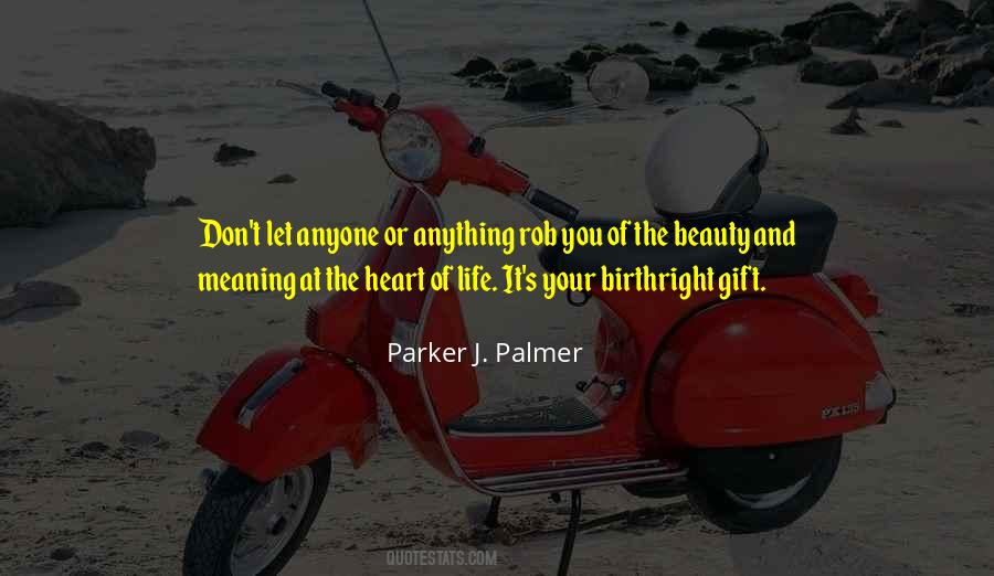 Gift Of Heart Quotes #281276