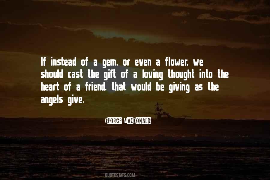 Gift Of Heart Quotes #431713