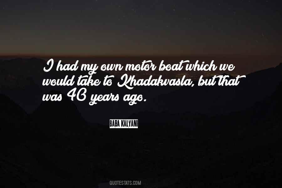 40 Years Quotes #1413485