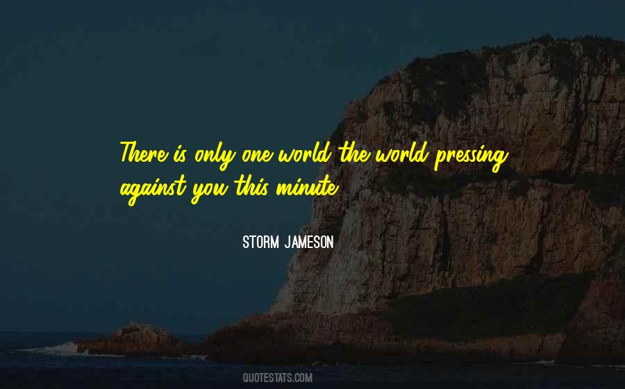 World Is Against You Quotes #1765001